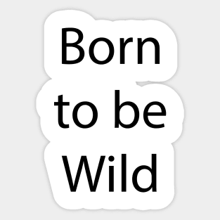 Animal Quote 2 Sticker